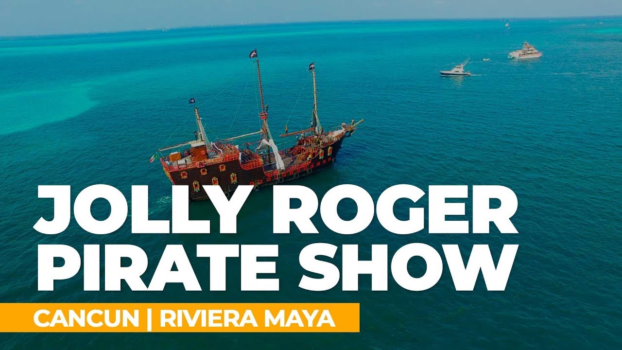 Pirate Show Cancun | Jolly Roger