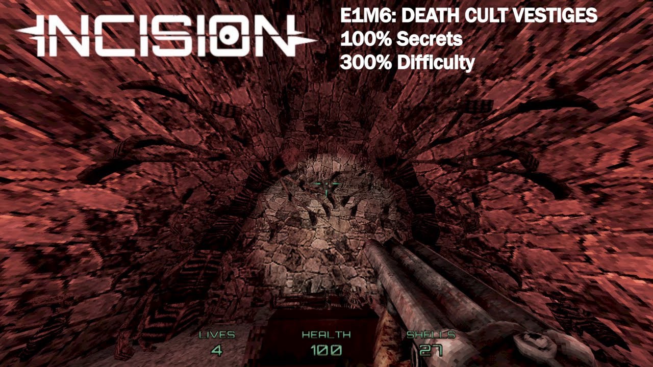 Incision - E1M6: Death Cult Vestiges (300% Difficulty, 100% Secrets)