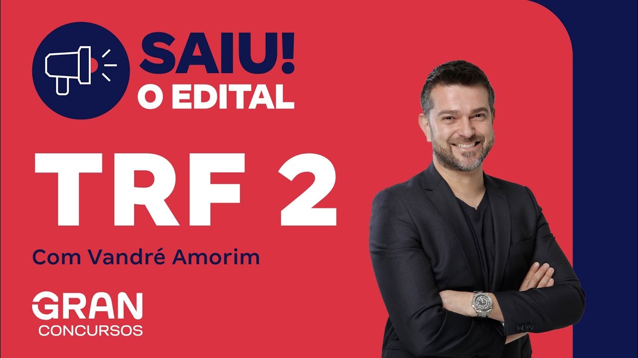 Concurso TRF 2 | Saiu o edital! com Vandré Amorim