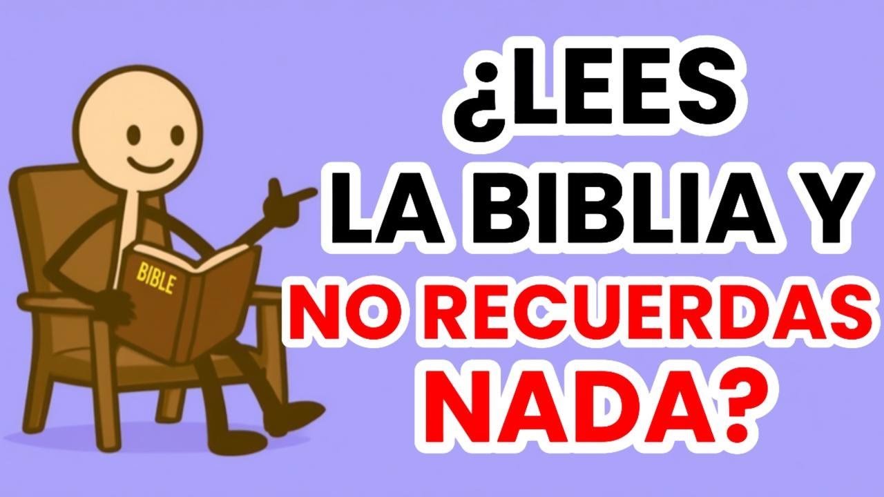 ¿Por qué lees la Biblia y NUNCA recuerdas nada? (Y cómo cambiar eso para siempre)