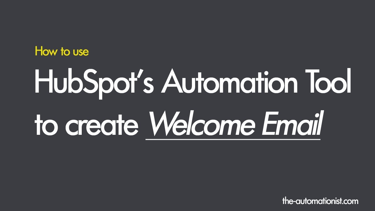 How to Create a Welcome Email Using HubSpot Workflows (Step-by-Step)