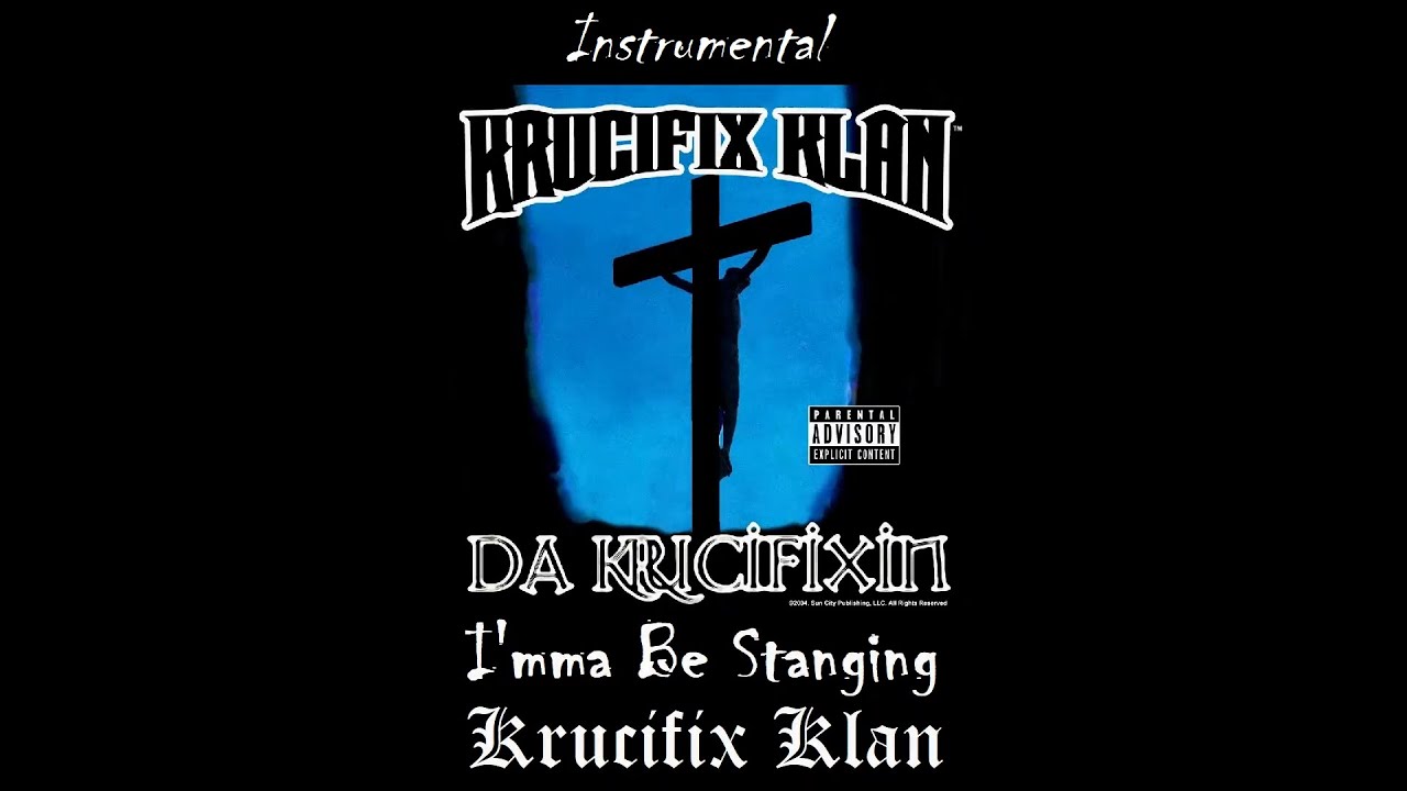 Krucifix Klan - I'mma Be Stanging (Instrumental)