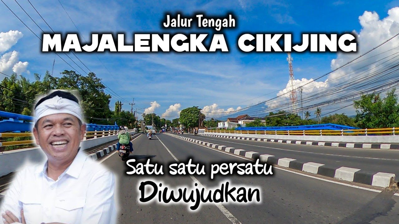 KONDISI TERKINI JALAN MAJALENGKA CIKIJING ,KDM 