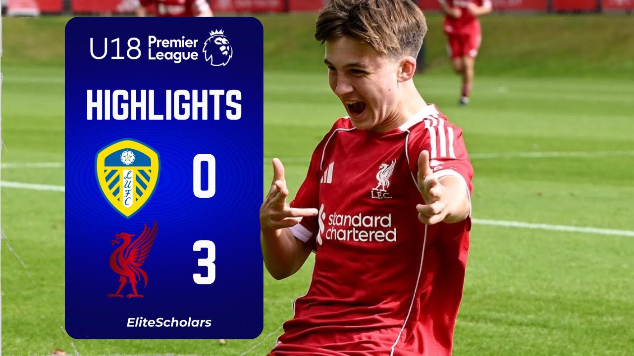 Leeds vs Liverpool | 0 - 3 | U18 Premier League Highlights | 27/09/25