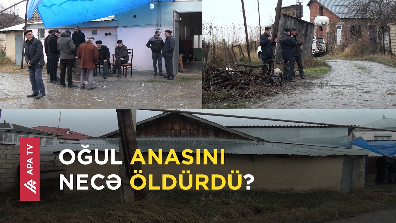 Qubada sərxoş oğul anasını öldürdü – Qonşular nələr danışır  - APA TV