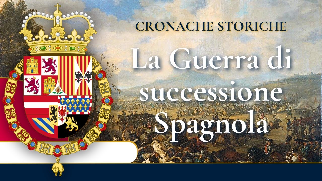 Tra Intrighi e Battaglie: La Guerra di Successione Spagnola