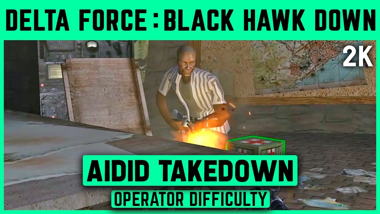 Delta Force: Black Hawk Down - Final Mission - Aidid Takedown - Operator - 1440p