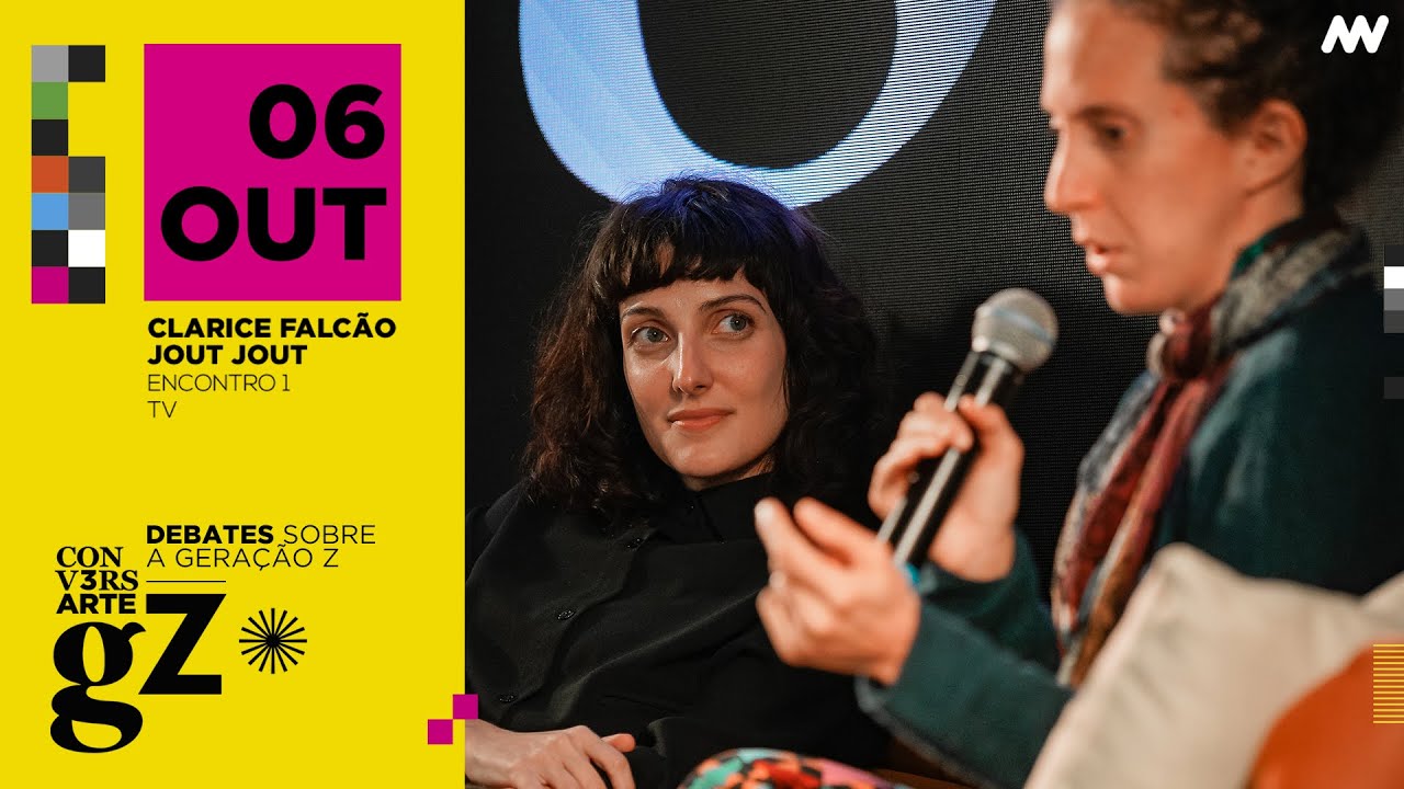 CONVERSARTE GERAÇÃO Z – Clarice Falcão e Jout Jout / Encontro 1