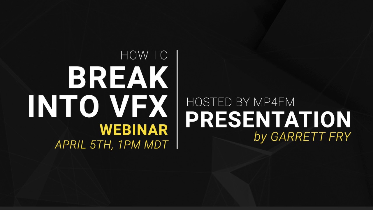 How to get Break into VFX