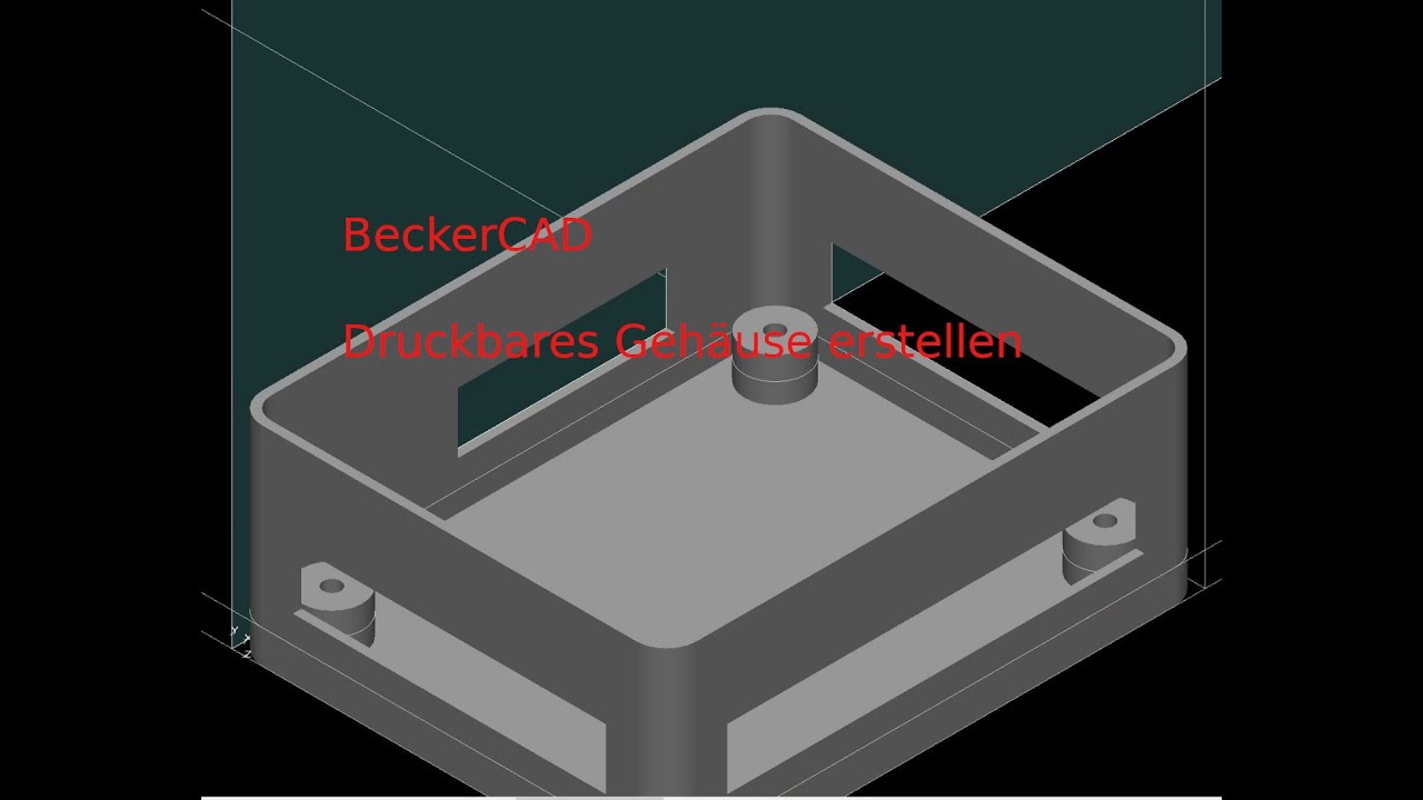 Becker-CAD-Tutorial - Gehäuse für 3D-Druck-Elektronik erstellen