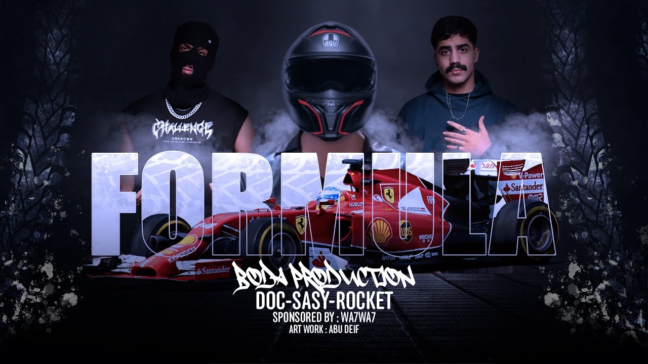 DOC X SASY X ROCKET I FORMULA I فورملا I  SPONSORED BY : DJ WA7WA7 | Prod. By 