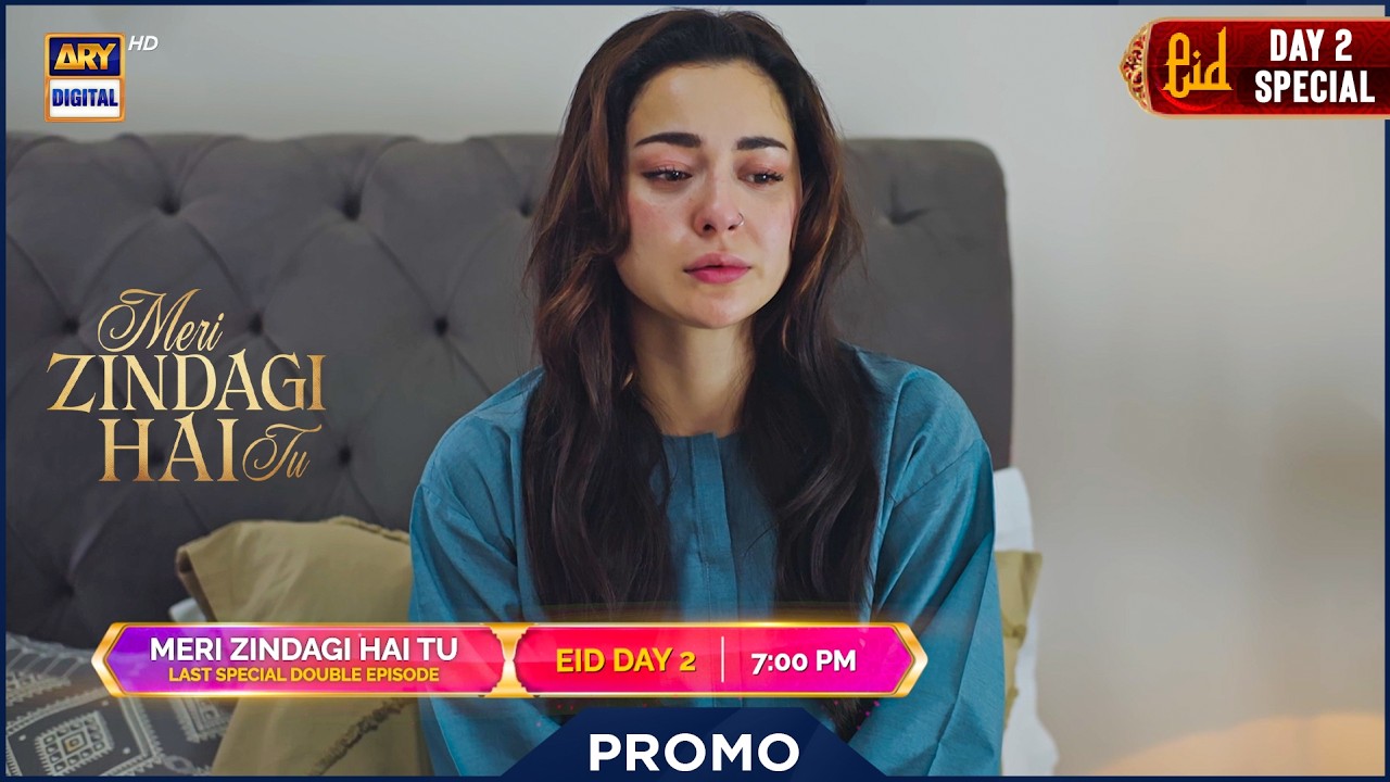Meri Zindagi Hai Tu | Eid Special | Last Double Episode | Promo | Hania Aamir | Bilal Abbas