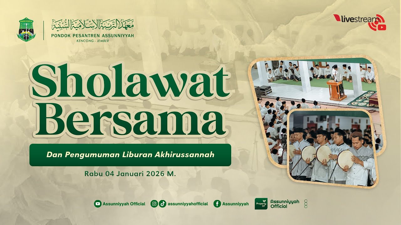 🔴LIVE -  SHOLAWAT BERSAMA DAN PENGUMUMAN LIBURAN AKHIRUSSANNAH | RABU, 04 FEBRUARI 2026