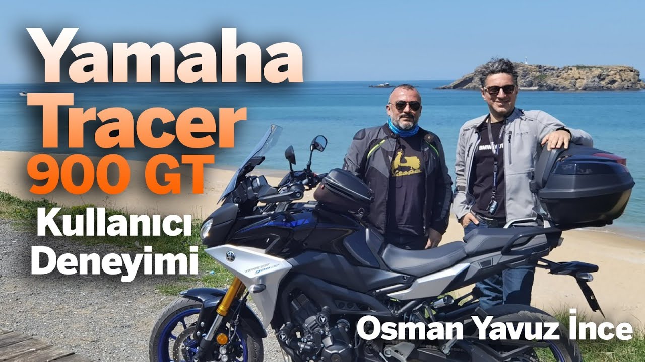 Yamaha Tracer 900 GT | Kullanıcı Deneyimi | Osman Yavuz İnce