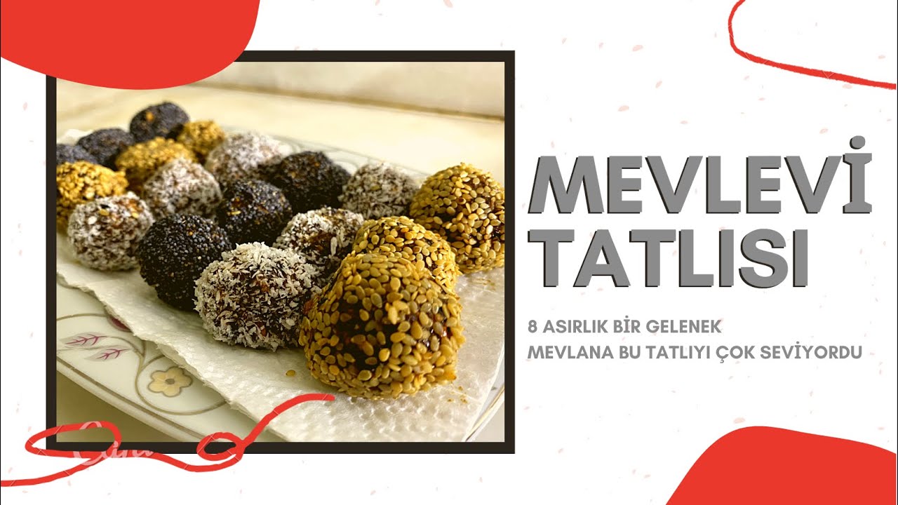 MEVLEVİ TATLISI / Mevlana’nın Sevdiği Tatlı