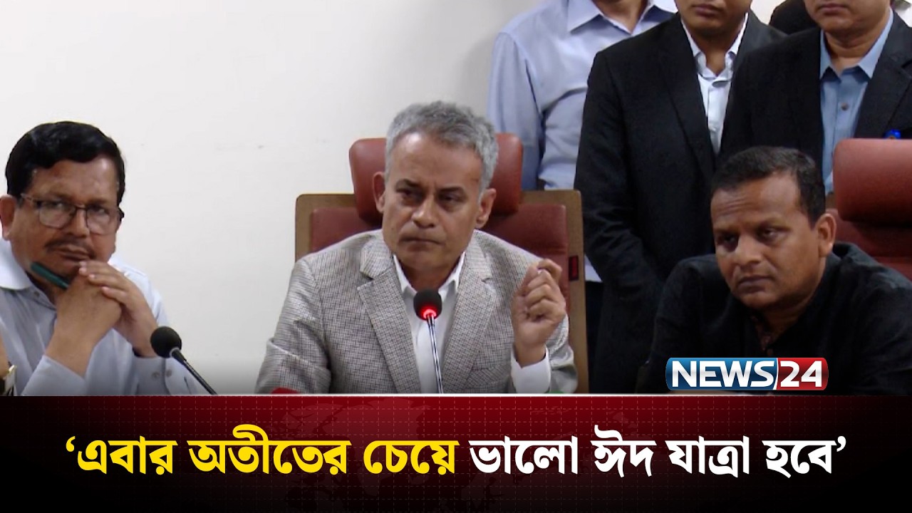 ঈদের আগে ধাপে ধাপে গার্মেন্টস কারখানার ছুটি: সড়ক পরিবহন ও সেতু মন্ত্রী | NEWS24