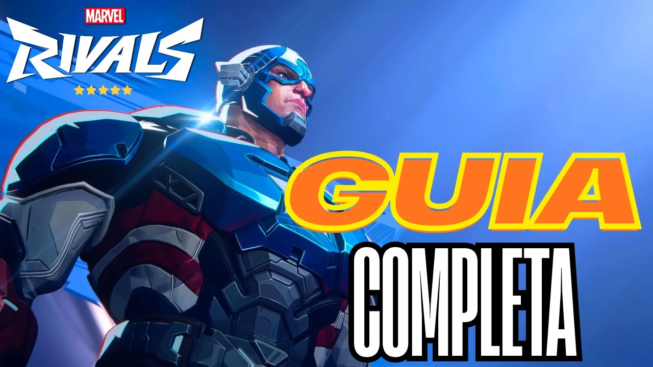 Guia completa de Marvel Rivals (2026)