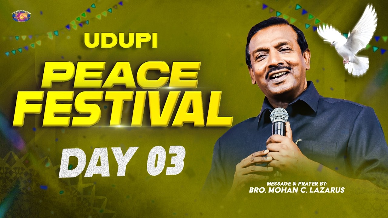 🔴🅻🅸🆅🅴 from UDUPI | சமாதானப் பெருவிழா || Day 3 | Peace Festival || March 22 | Bro. Mohan C Lazarus