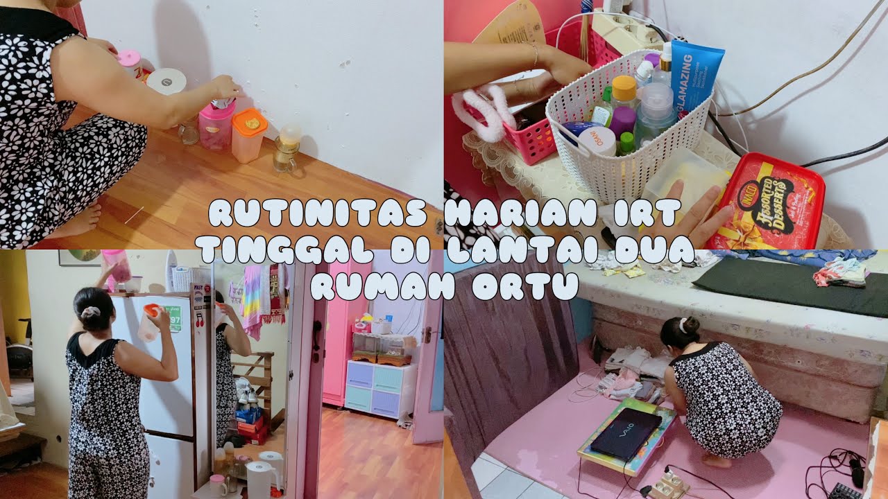 RUTINITAS HARIAN IRT YANG TINGGAL DI LANTAI DUA RUMAH ORTU