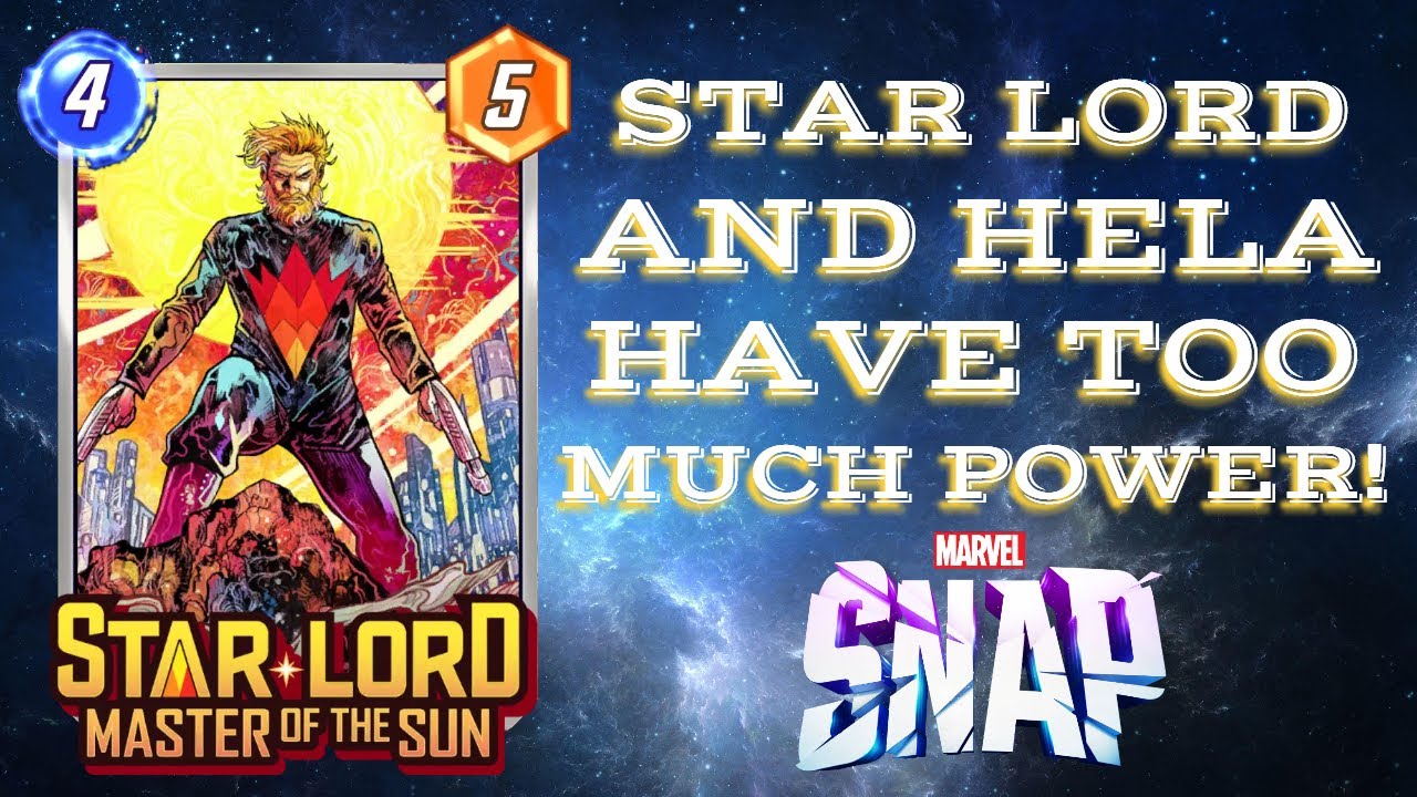 STAR LORD and HELA have too much power! - MARVEL SNAP
