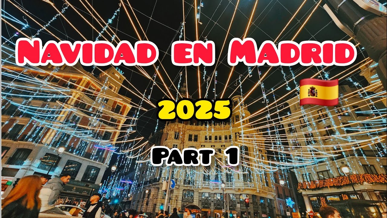CHRISTMAS MADRID 2025 SPAIN 🇪🇸 #navidad #madrid #2025 #christmas #europe #españa #navidad2025 #spain