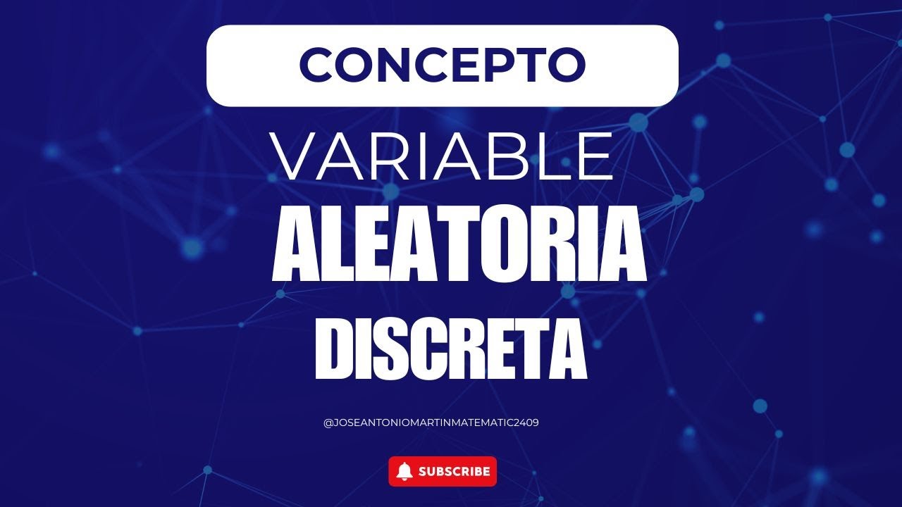 Variable aleatoria Discreta -  Concepto