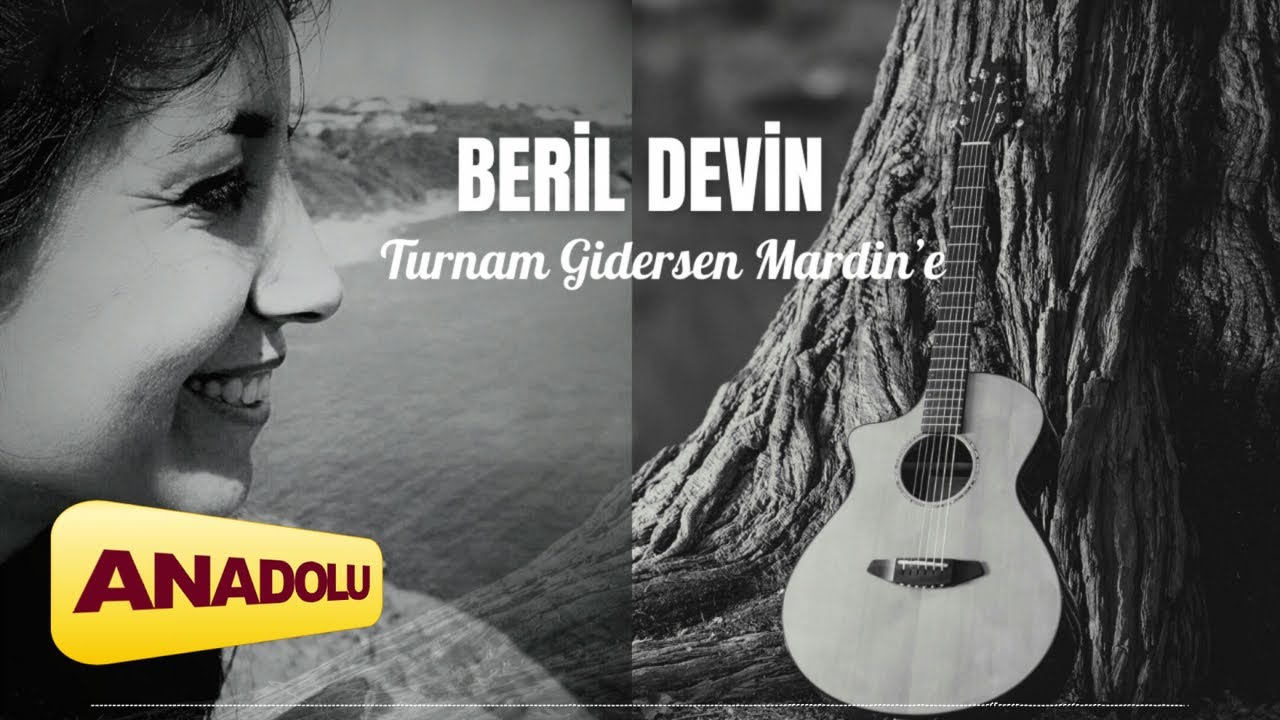 Beril Devin - Turnam Gidersen Mardin'e I Ayrılmağız © 2023 Anadolu Müzik