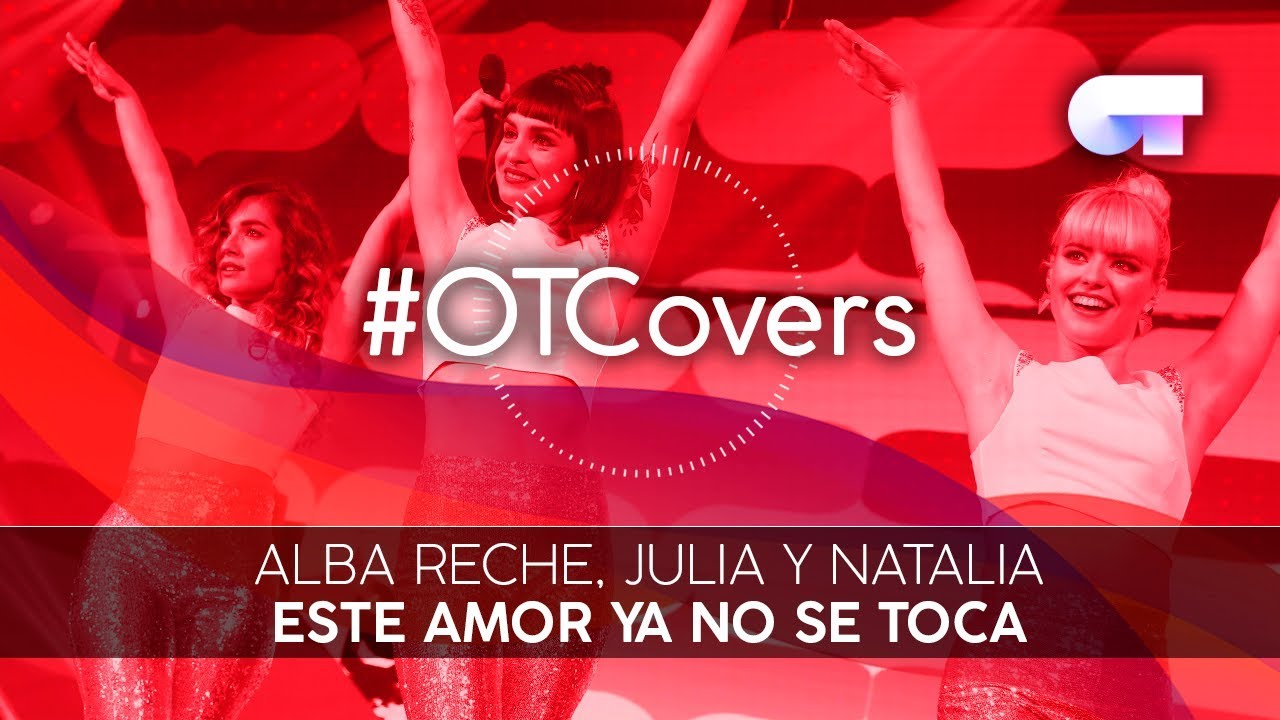 INSTRUMENTAL | Este Amor Ya No Se Toca - Alba Reche, Julia y Natalia | OT18CoverGala12