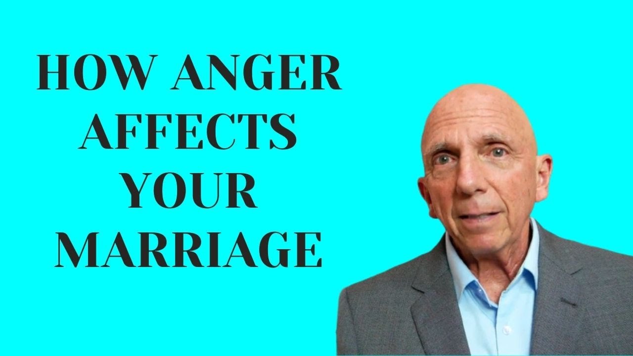 How Anger Affects Your Marriage | Paul Friedman