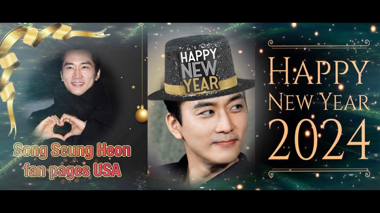 Song Seung Heon  -Happy New Year 2024