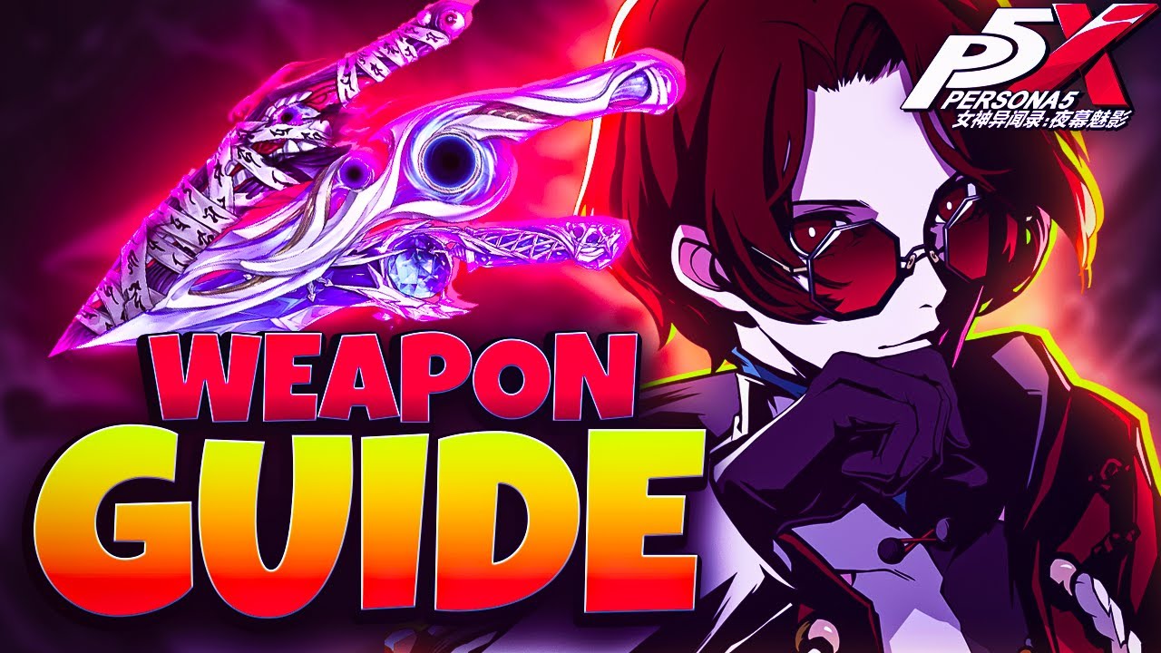 BEST WEAPONS TO INVEST IN FOR WONDER ON GLOBAL P5X! | PERSONA 5: THE PHANTOM X