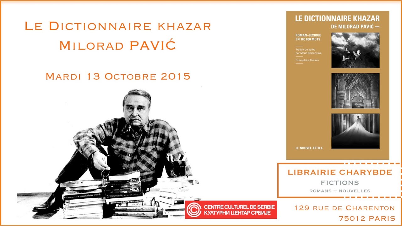 Le dictionnaire khazar du Nouvel Attila (Centre culturel de Serbie, 13 octobre 2015)