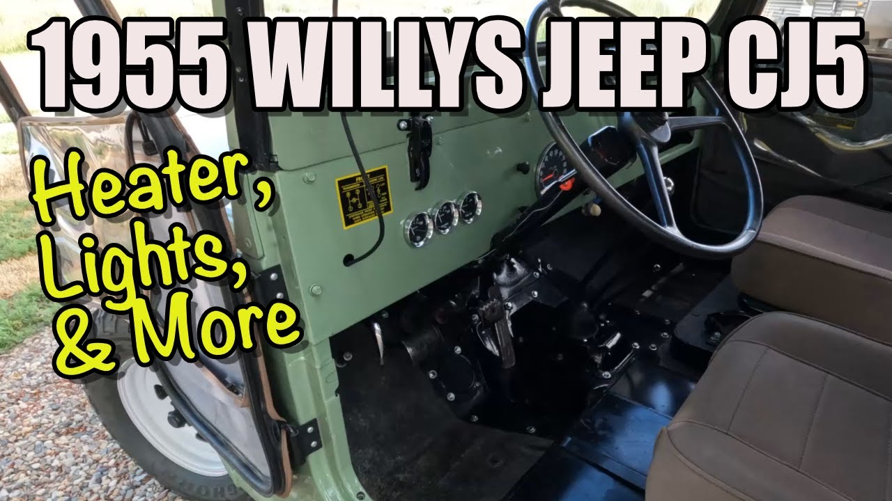 I Bought a 1955 Willys Jeep CJ-5! Part 2 - Heater, Lights, & More