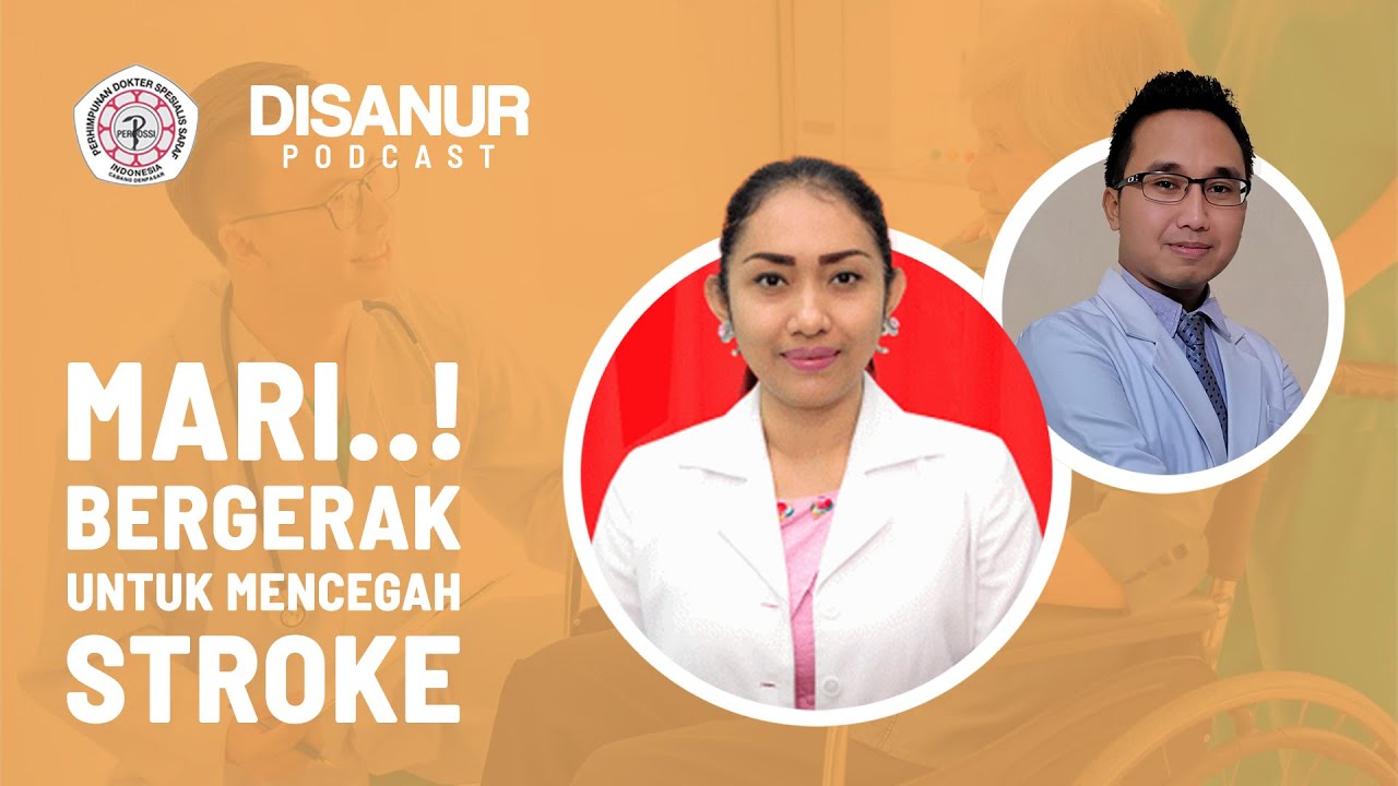 DISANUR Episode 1 - Mari Bergerak Untuk Mencegah Stroke