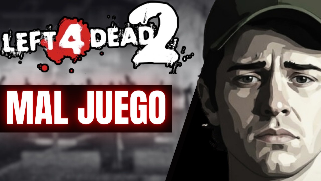 LEFT 4 DEAD 2 es un MAL JUEGO ¿POR QUÉ?