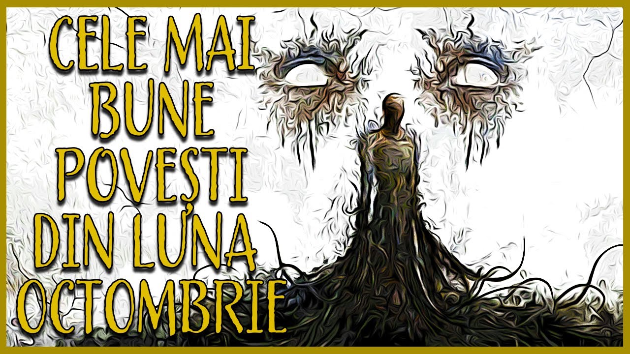 Cele Mai Bune POVESTI De GROAZA Din Luna OCTOMBRIE