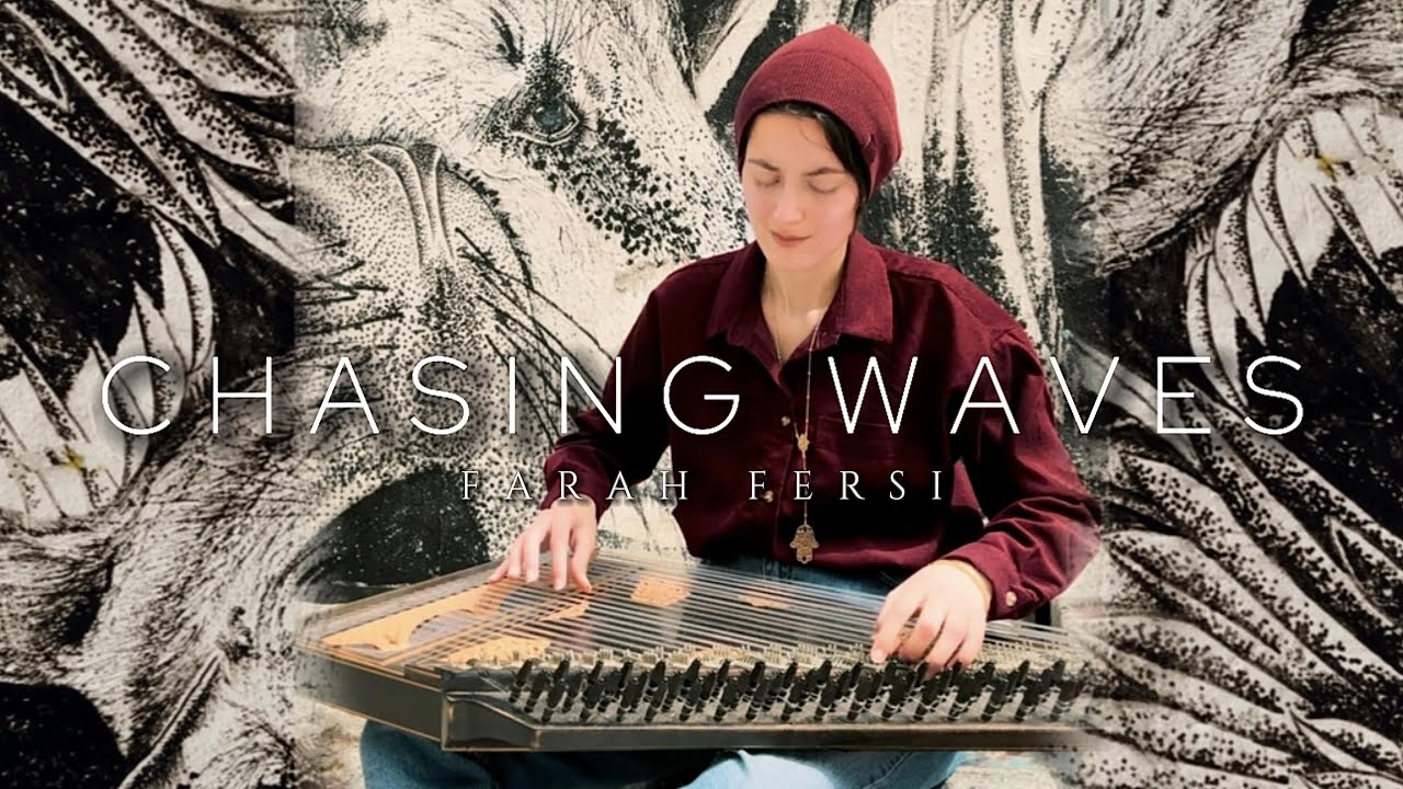 Chasing Waves - Farah Fersi