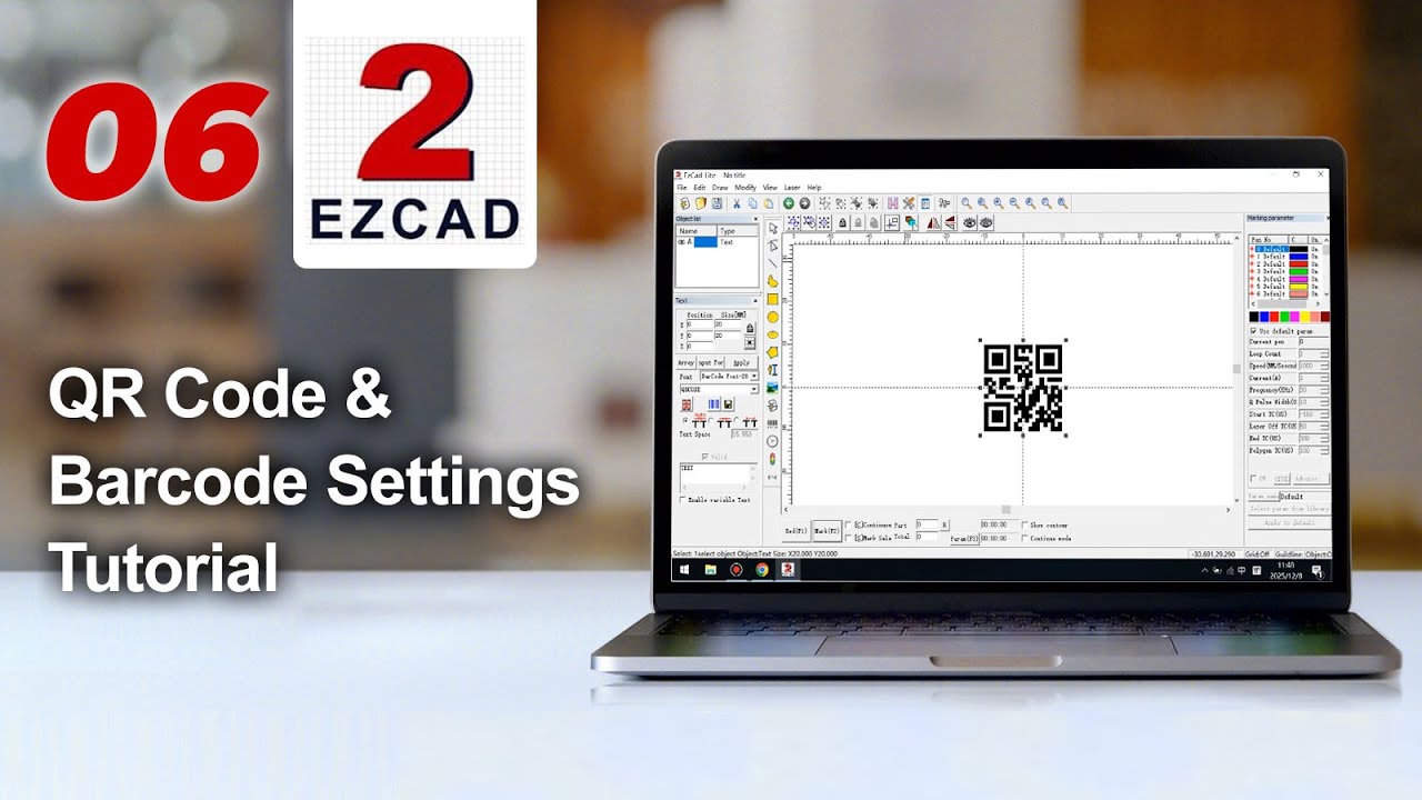 EZCAD Lesson 6 | QR & Barcode Marking Settings for Smarter Traceability