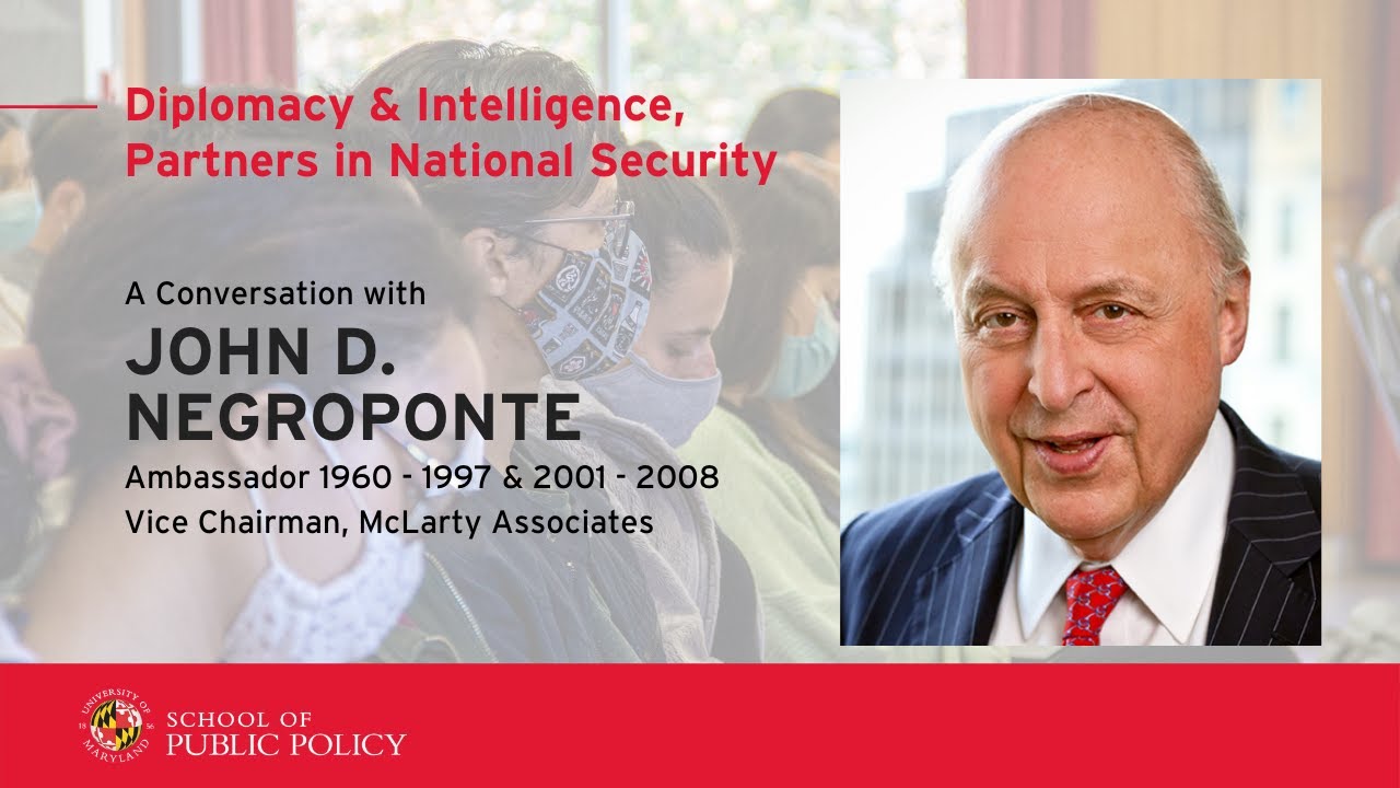 A Conversation with Ambassador John D. Negroponte