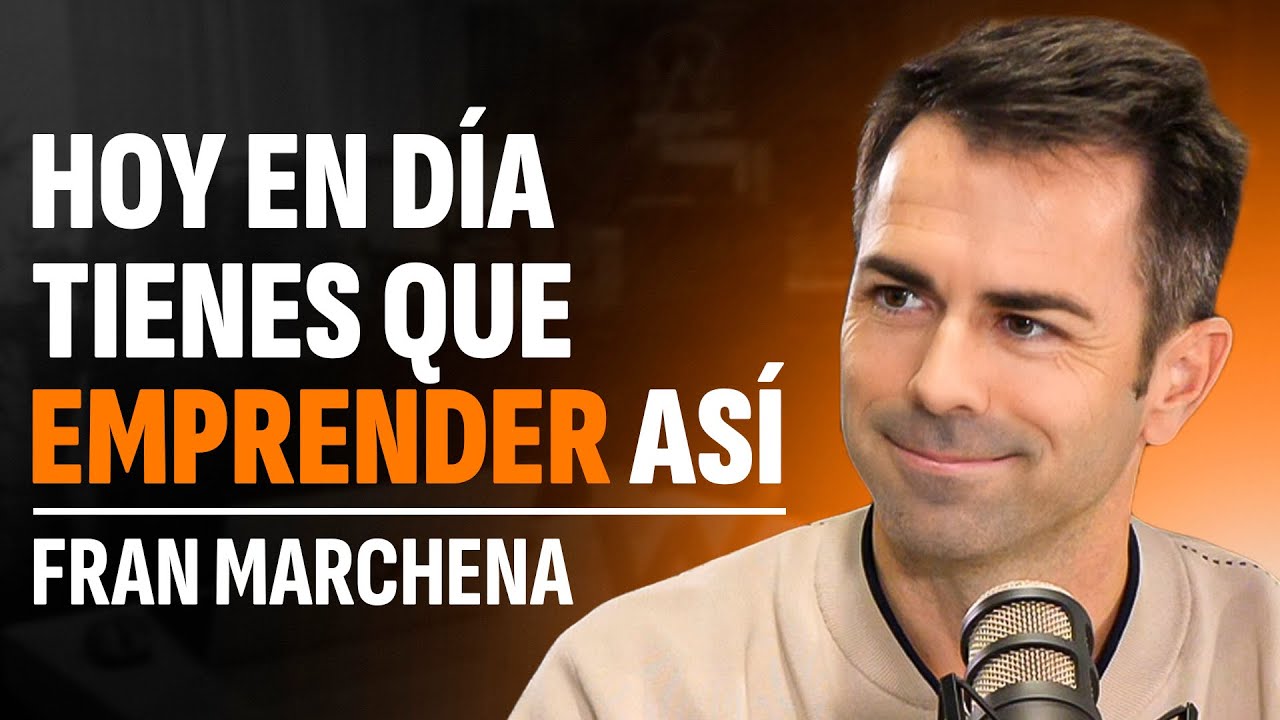 7 Pasos Para Crear un Negocio Millonario en Tiempos de Gurús | Fran Marchena (CEO de HOFF)