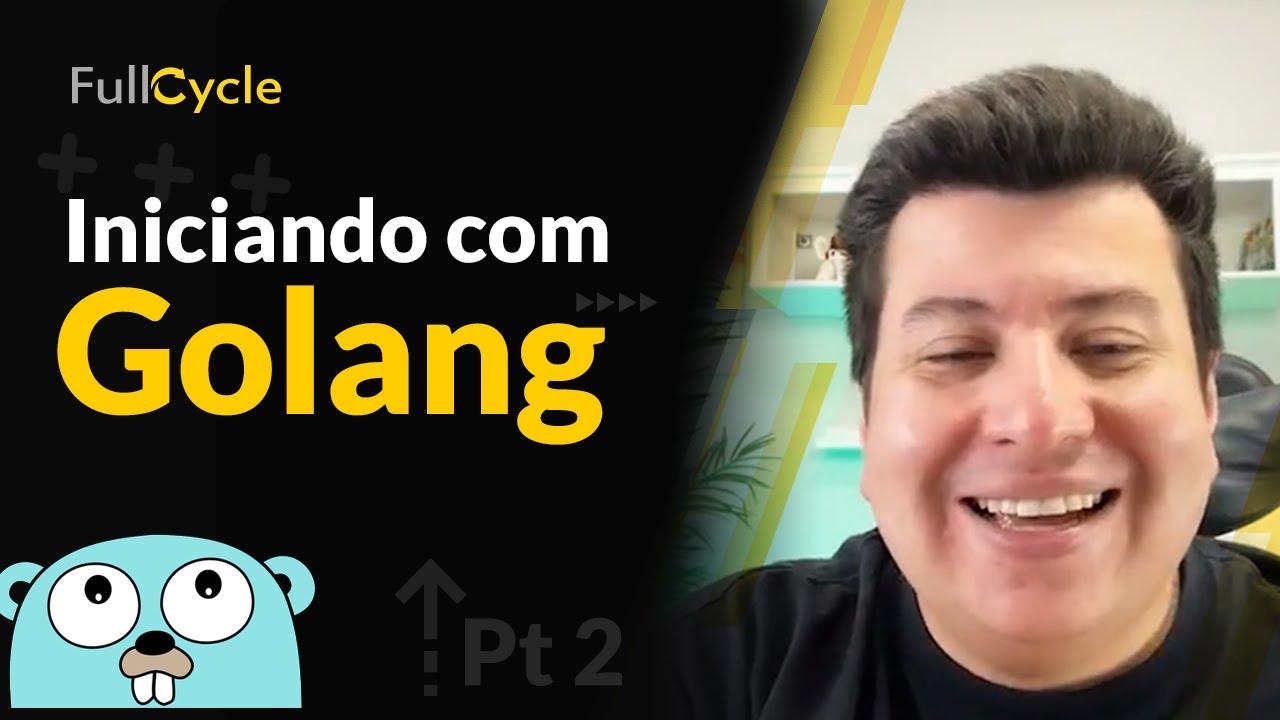 Iniciando com Golang na prática - Aula 2