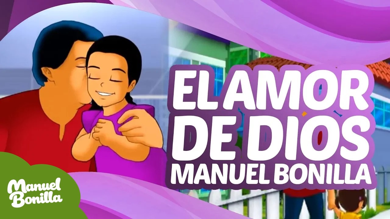 Manuel Bonilla - El Amor De Dios - Viva El Amor