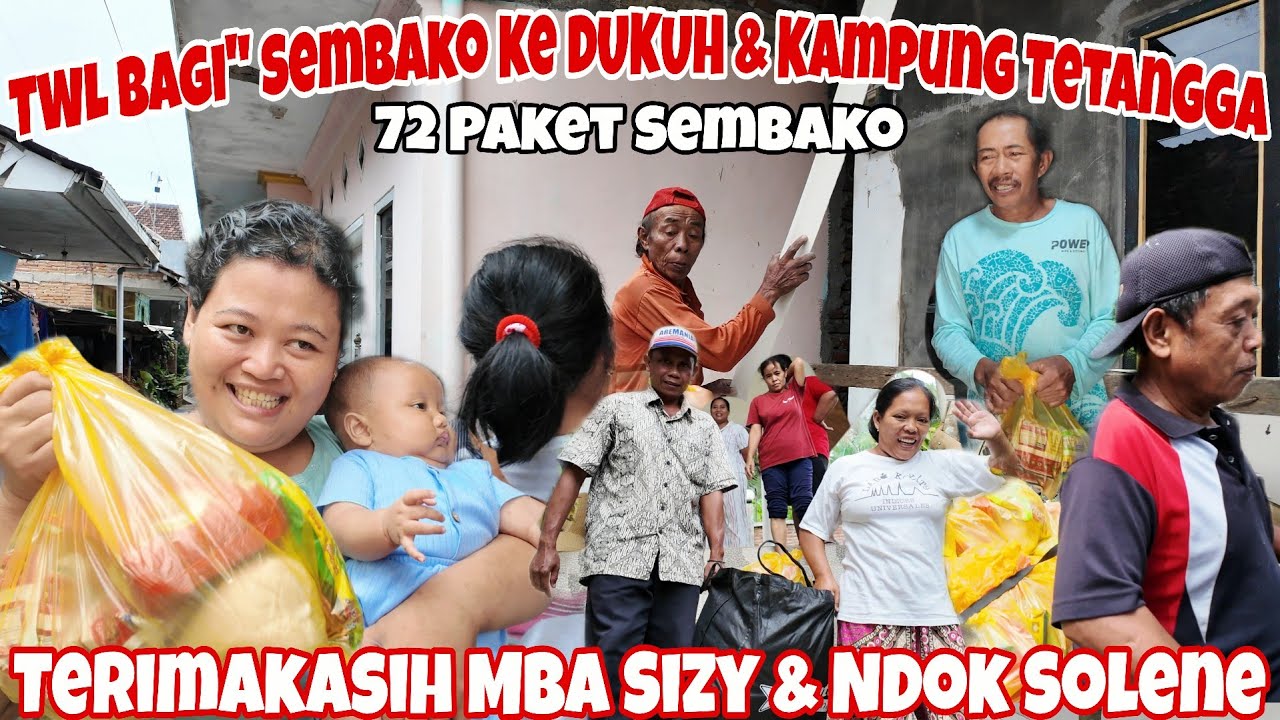 TWL KELILING KAMPUNG‼️BERBAGI 72 SEMBAKO AMANAH DARI MBA SIZY DAN SOLENE ~ TERIMAKASIH ORANG BAIK 🙏
