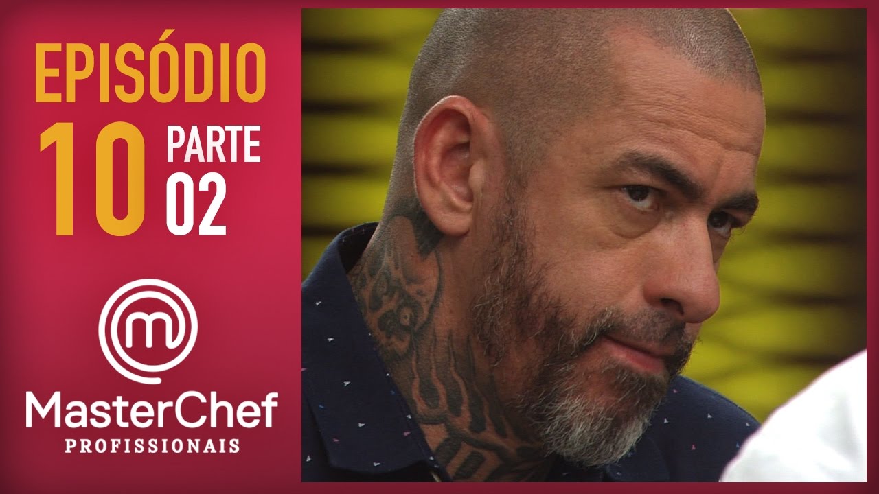 MASTERCHEF PROFISSIONAIS (06/12/2016) | PARTE 2 | EP 10 | TEMP 01