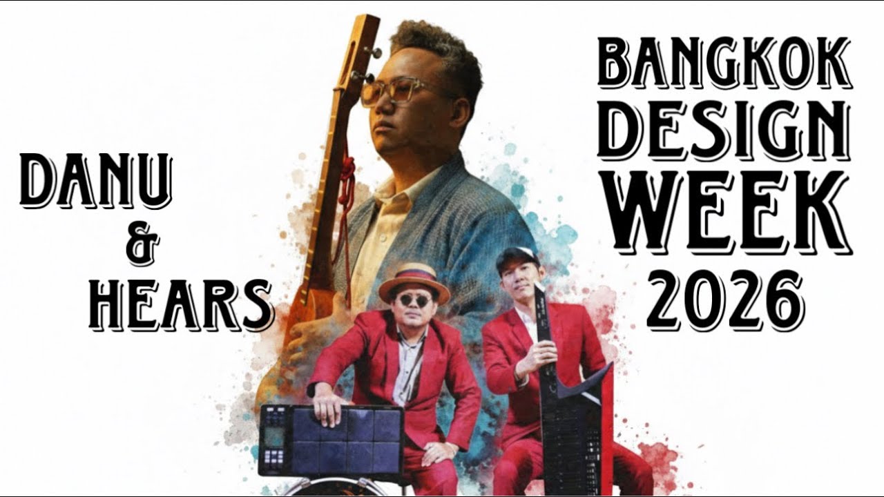 Danu & iHear Concert ลานคนเมือง Bangkok Design Week 2026