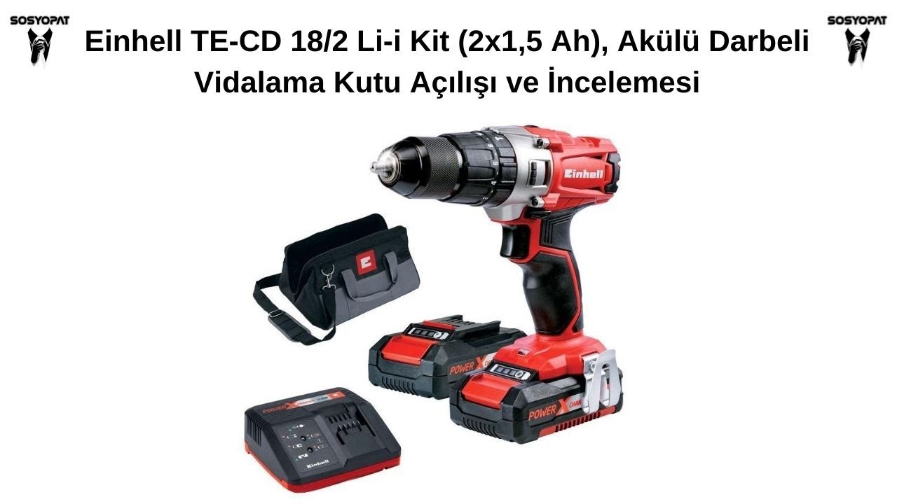 Einhell TE-CD 18/2 Li-i Kit (2x1,5 Ah), Akülü Darbeli Vidalama Kutu Açılışı ve İncelemesi