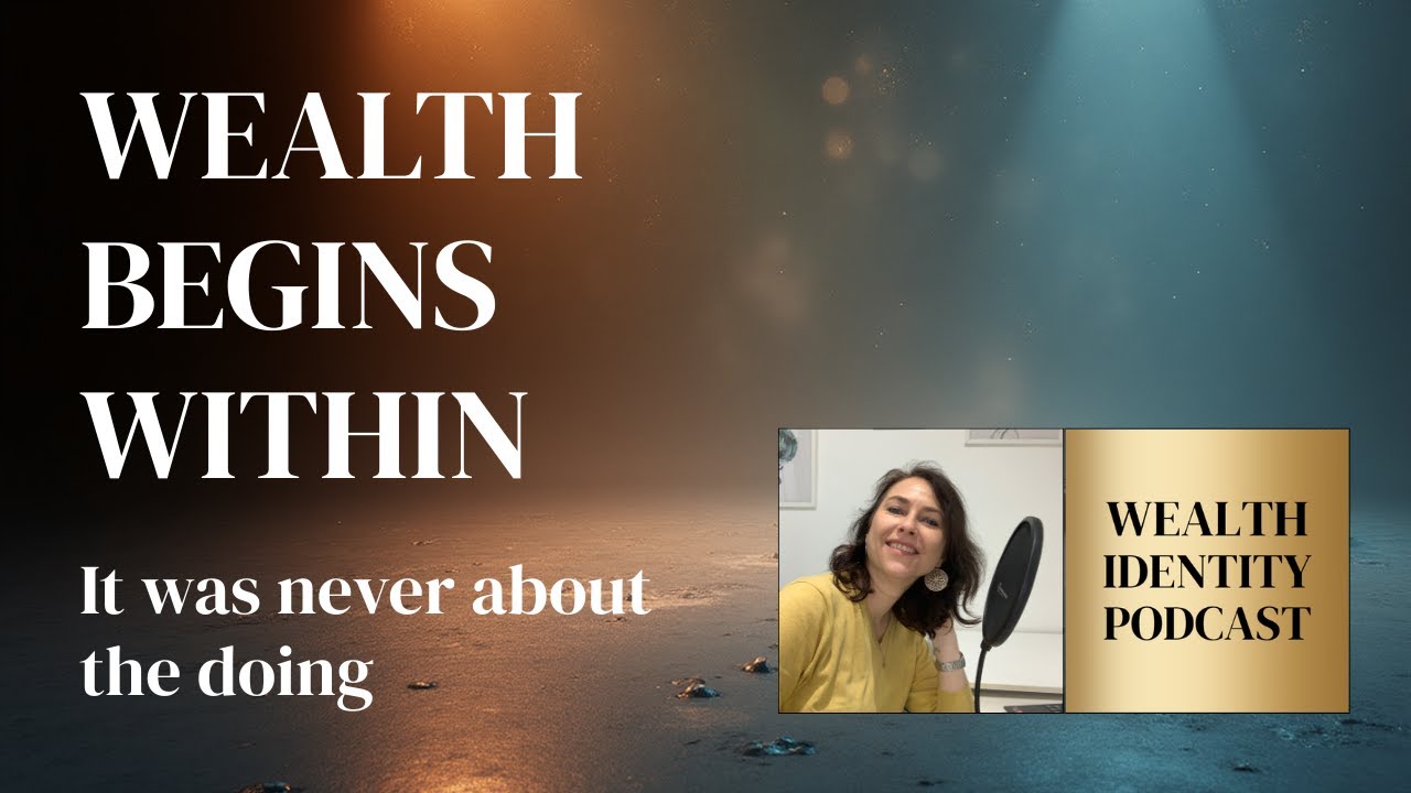 Effortless Wealth Starts With This Identity Shift