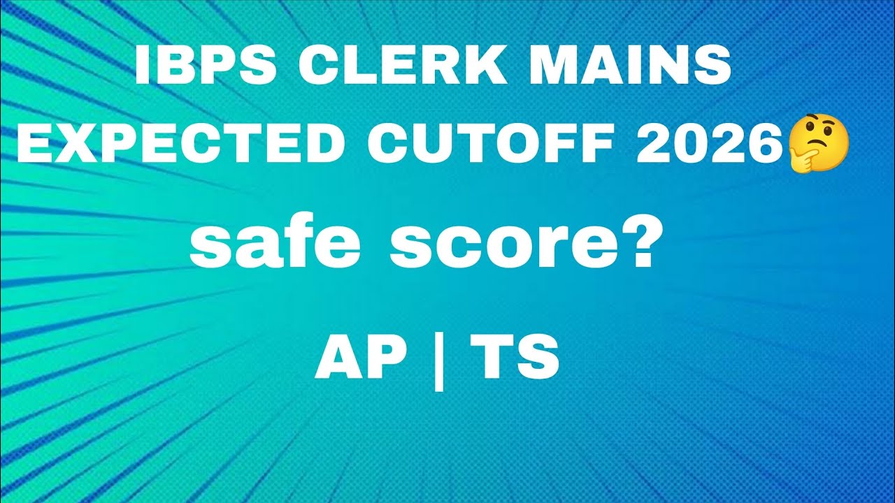 Ibps clerk mains expected cutoff 2026 🤔 | Safe score? | AP | TS.     