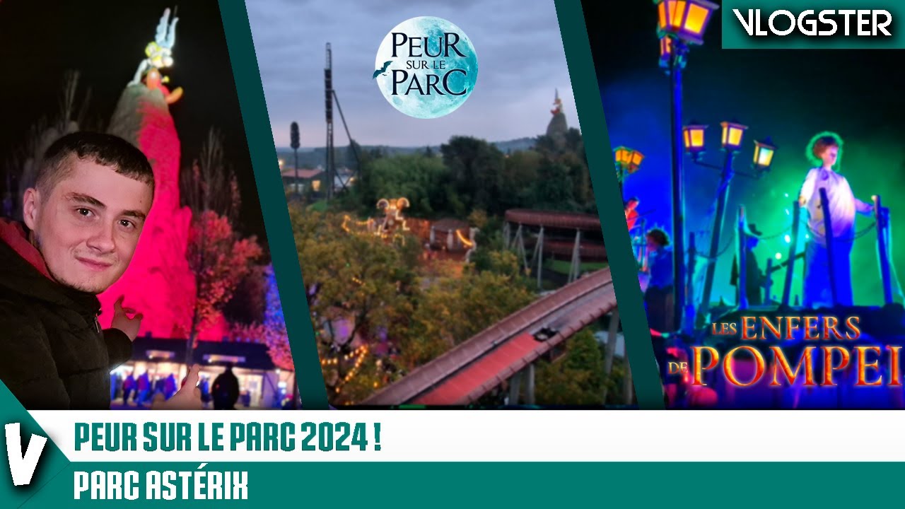 PEUR SUR LE PARC 2024 ! (Vlog Journée et Nocturne)