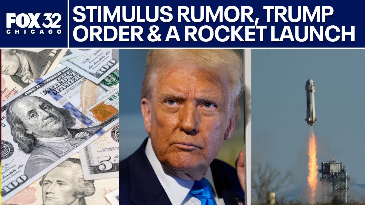 $2K “stimulus” rumor check, Trump’s new foster care order & Blue Origin launch | ChicagoLIVE
